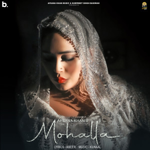 Listen to Mohalla song with lyrics from Afsana Khan