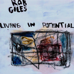 Album Living in Potential oleh Rob Giles