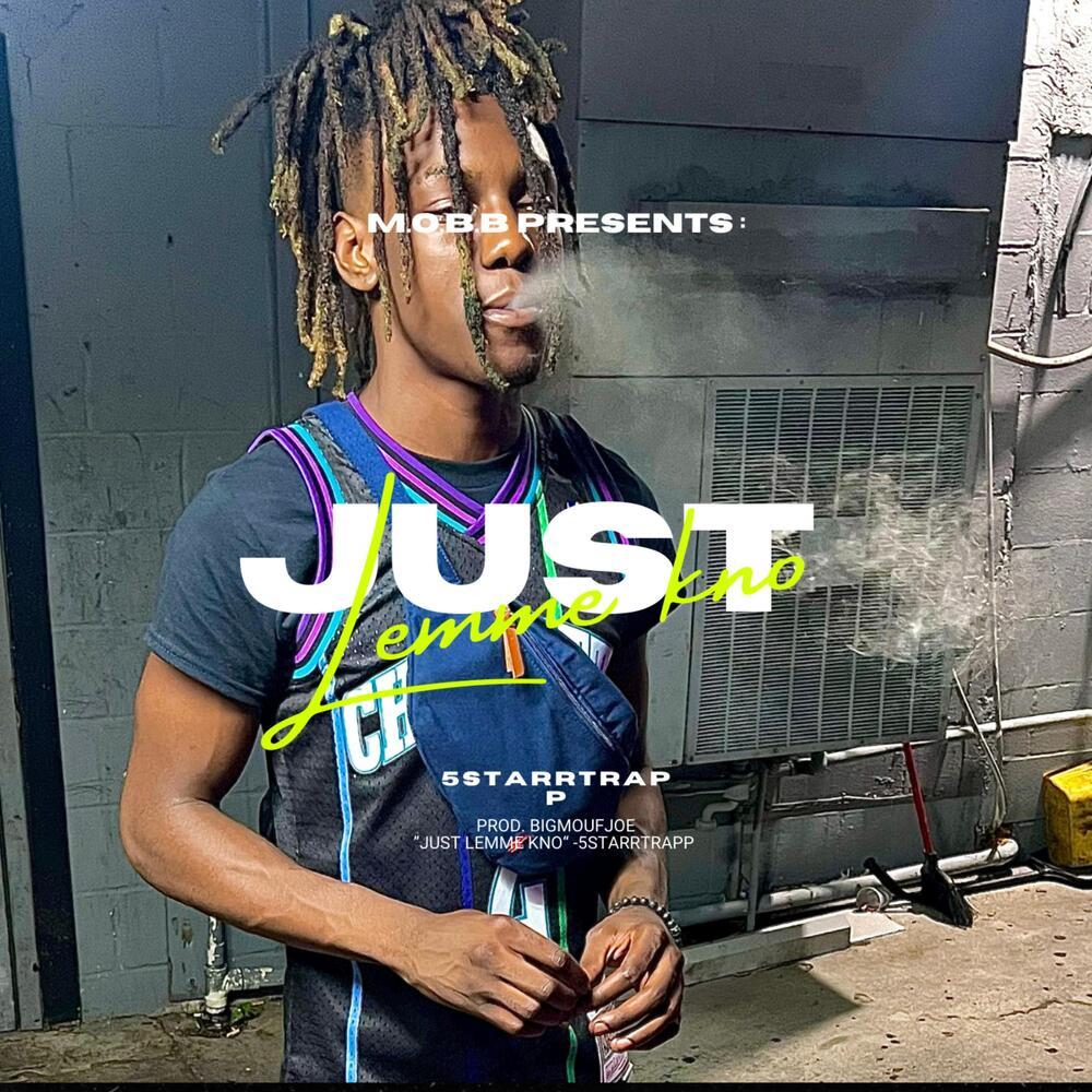 Just Lemme Kno' (Explicit)