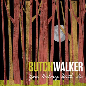 ดาวน์โหลดและฟังเพลง You Belong With Me พร้อมเนื้อเพลงจาก Butch Walker