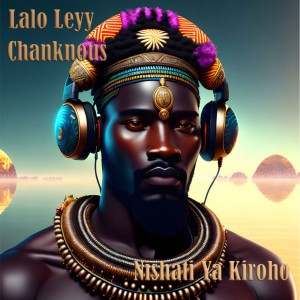 Listen to Nishati Ya Kiroho (Original Mix) song with lyrics from Lalo Leyy