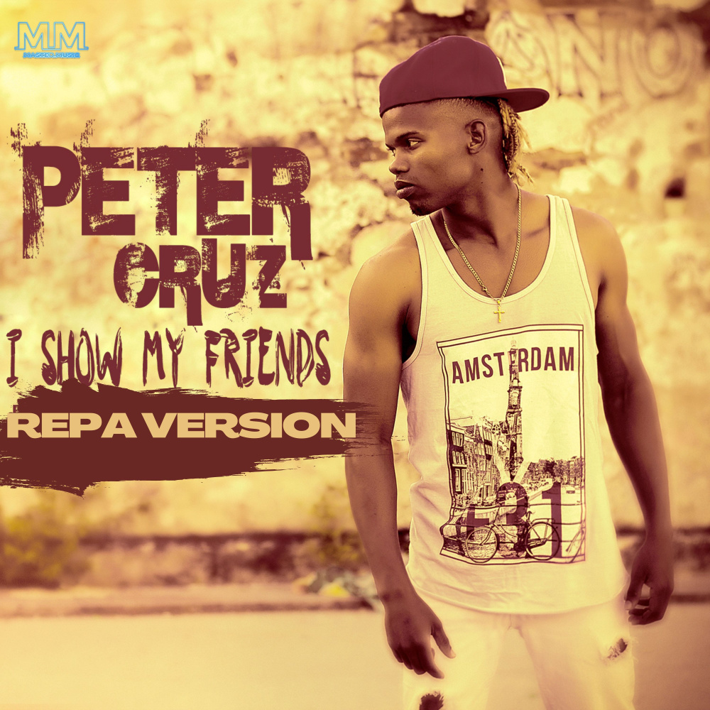 I Show My Friends (Repa Version) (Explicit)