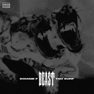 Album Beast (Explicit) from Dougie F