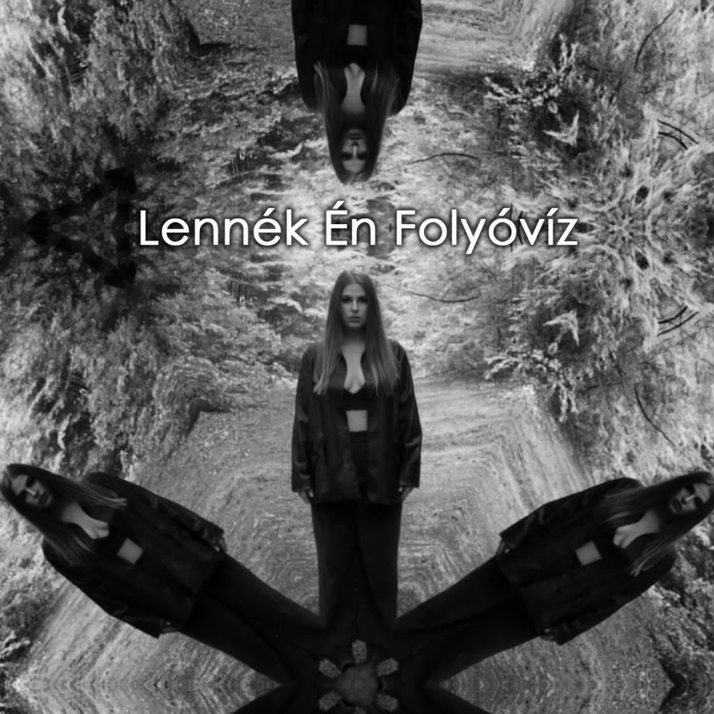 Lennék Én Folyóvíz