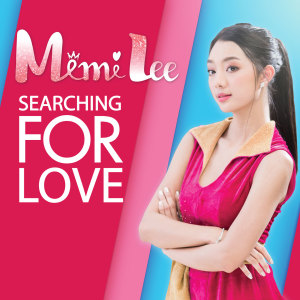 ดาวน์โหลดและฟังเพลง Searching for Love พร้อมเนื้อเพลงจาก Mimi Lee