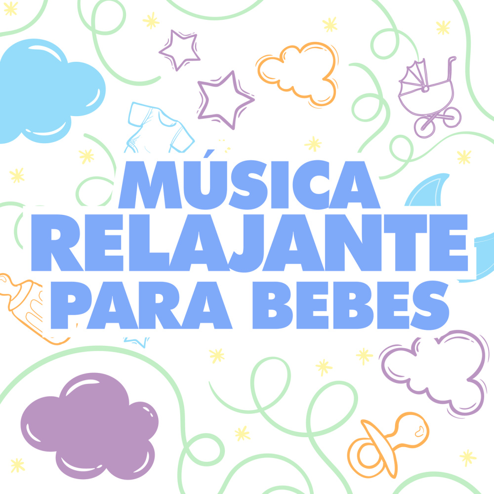 Música Relajante Para Bebés