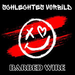 barbed Wire的專輯Schlechtes Vorbild (Explicit)