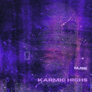 MJSB的专辑Karmic Highs