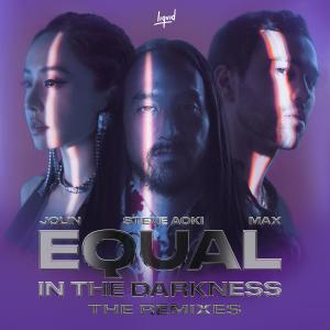 Listen to Equal in the Darkness (Steve Aoki Character X Version) song with lyrics from Jolin Tsai (蔡依林)