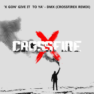 ดาวน์โหลดและฟังเพลง X Gon' Give It To Ya (CrossfireX Remix) พร้อมเนื้อเพลงจาก Elephant Music