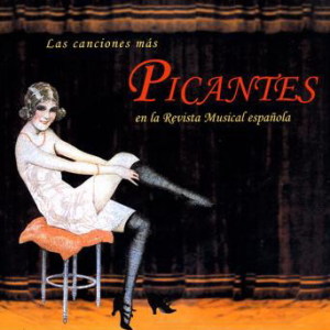 Various Artists的專輯Las Canciones Más Picantes En La Revista Musical Española
