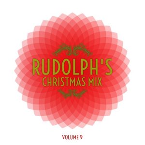 Various Artists的專輯Rudolph's Christmas Mix, Vol. 9
