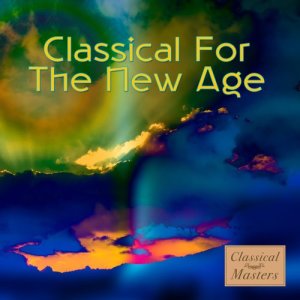 Various Artists的專輯Classical for the New Age