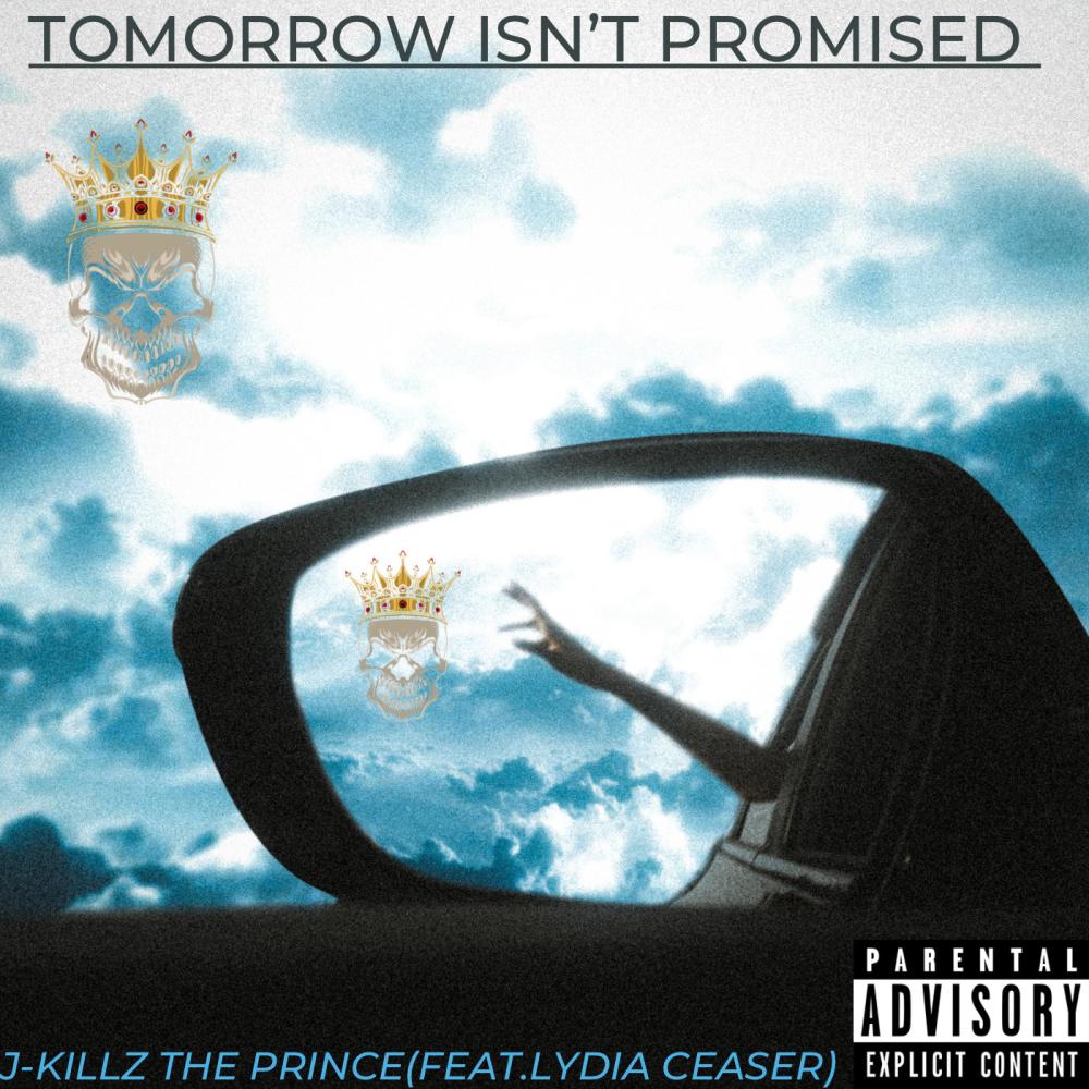 Tomorrow Isn't Promised (feat. Lydia Ceaser) (Explicit)