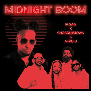 อัลบัม Midnight Boom (with ChocQuibTown & Afro B) ศิลปิน Ir Sais
