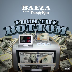 Album From the Bottom (feat. Philthy Rich) (Explicit) from Baeza