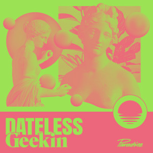 อัลบัม Geekin ศิลปิน Dateless