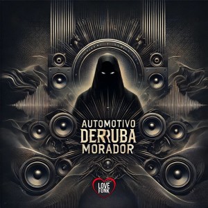 收聽Love Fluxos的Automotivo Derruba Morador (Explicit)歌詞歌曲