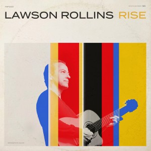 Lawson Rollins的專輯Rise