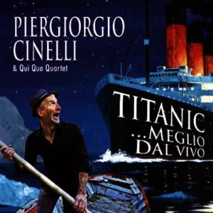 收聽Piergiorgio Cinelli的Titanic (Live)歌詞歌曲