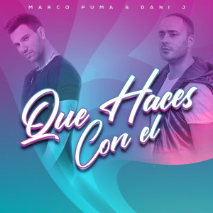 Listen to Que Haces Con El song with lyrics from Marco Puma