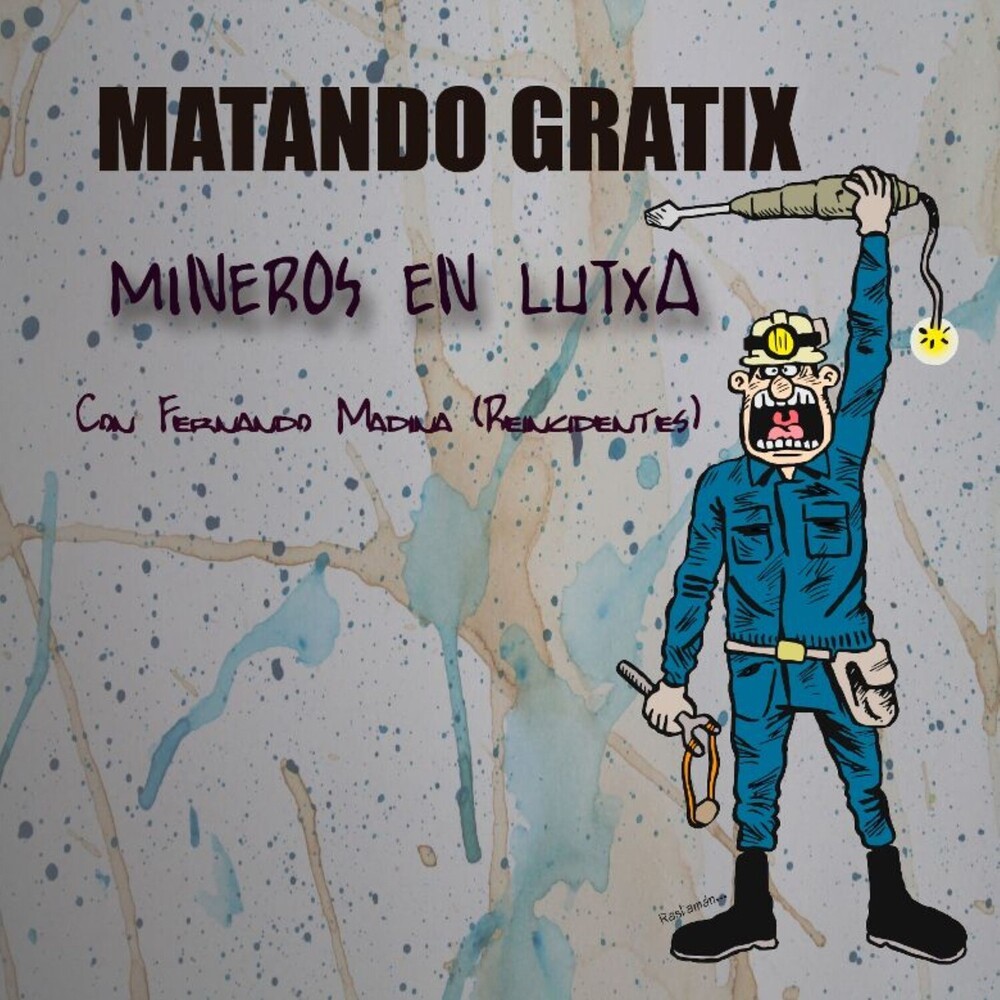Mineros en Lutxa (Explicit)