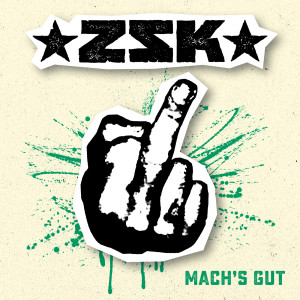 Album Mach's gut from ZSK