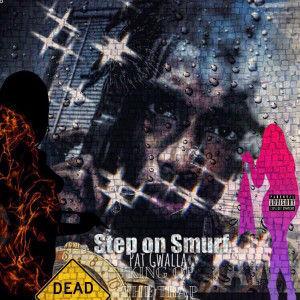 Dengarkan Step on Smurf (Explicit) lagu dari Pat Gwalla dengan lirik