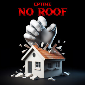Listen to No Roof song with lyrics from CPTime