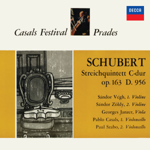 อัลบัม Schubert: String Quintet in C Major, D.956 (Pablo Casals – The Philips Legacy, Vol. 5) ศิลปิน Georges Janzer
