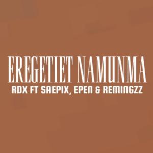 RDX的專輯Eregetiet Namunma (feat. SAEPIX, Epen & Remingzz)