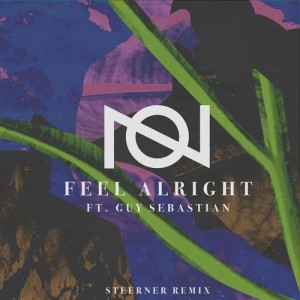 Album Feel Alright (feat. Guy Sebastian) [Steerner Remix] from Guy Sebastian