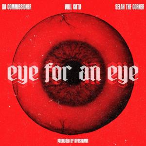 Da Commissioner的專輯EYE FOR AN EYE (feat. Ayo Shamir)