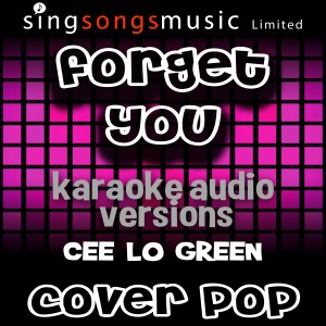 ดาวน์โหลดและฟังเพลง Forget You (Originally Performed By Cee Lo Green) พร้อมเนื้อเพลงจาก Cover Pop