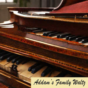 Listen to The Addam's Family (Piano Version) song with lyrics from Adrian Portus Pianist