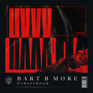 收聽Bart B More的Hamsterdam (Explicit)歌詞歌曲