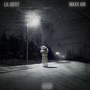 Maxx Air的專輯BRRR (feat. Lil Gotit) [Explicit]