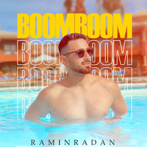 ดาวน์โหลดและฟังเพลง Boom Boom พร้อมเนื้อเพลงจาก Ramin Radan