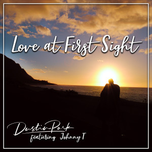 Dengarkan lagu Love at First Sight nyanyian Dustin Park dengan lirik