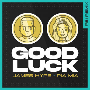 收聽James Hype的Good Luck (PS1 Remix)歌詞歌曲