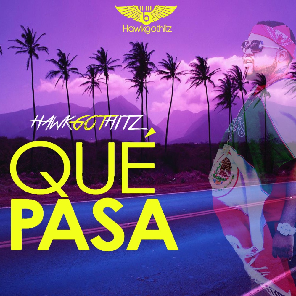 Que' Pasa (Explicit)