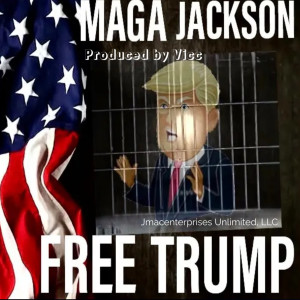 收聽Maga Jackson的Free Trump歌詞歌曲