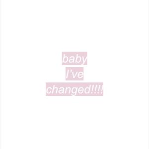 ดาวน์โหลดและฟังเพลง baby i've changed!!! (Explicit) พร้อมเนื้อเพลงจาก MayV