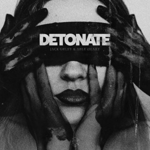 Jack Orley的專輯Detonate