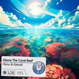 Listen to Above The Coral Reef song with lyrics from Honu
