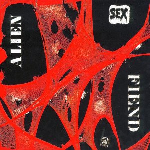 收聽Alien Sex Fiend的I'm Not Mad (Explicit)歌詞歌曲