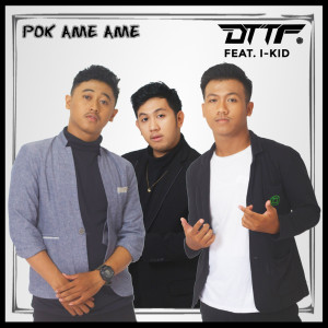 Dengarkan Pok Ame Ame lagu dari D.T.T.F dengan lirik