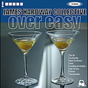 James Hardway Collective的專輯Over Easy