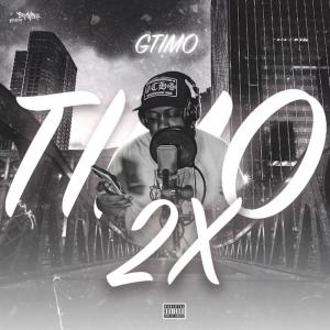 GTIMO的專輯TIMO2X (Explicit)