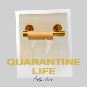 ดาวน์โหลดและฟังเพลง Quarantine Life พร้อมเนื้อเพลงจาก Matthew West